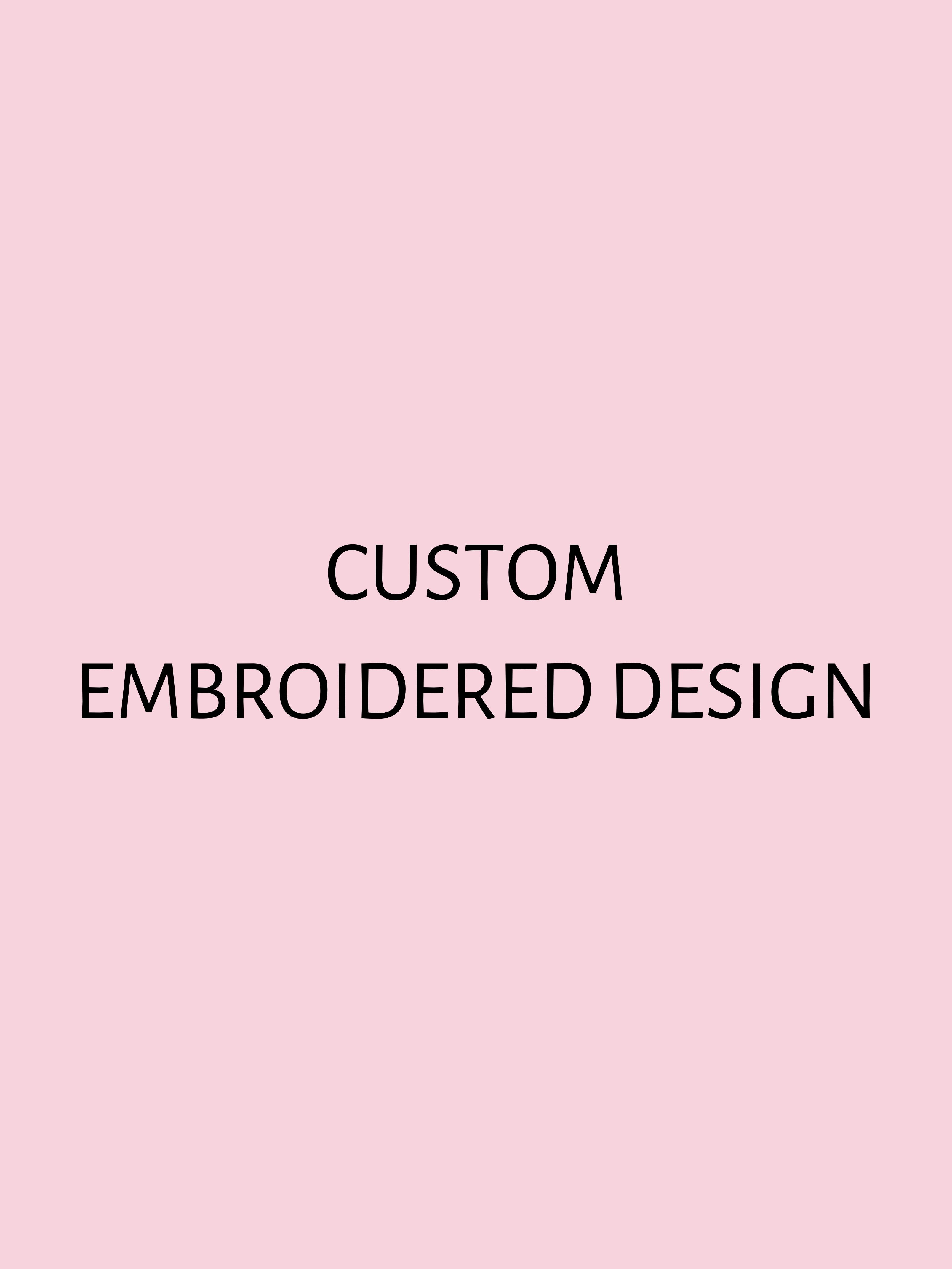 Custom Embroidered Design
